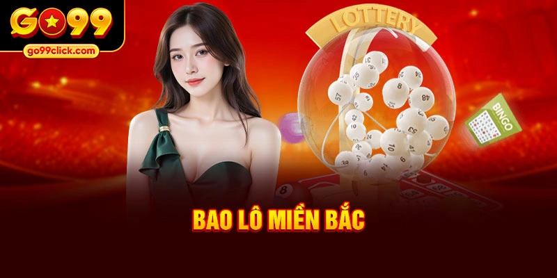 Bao lô miền bắc