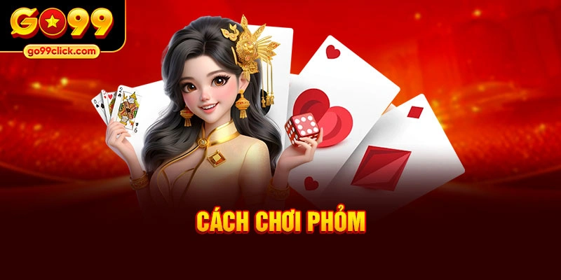 Cách chơi phỏm
